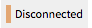 disconnected